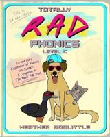 Totally RAD Phonics Level C