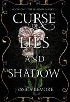 Curse of Lies and Shadow