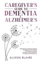 Caregiver's Guide to Dementia & Alzheimer's