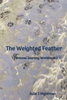 The Weighted Feather