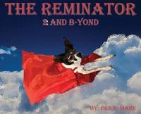 The Reminator 2 and B-Yond