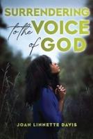 Surrendering to the Voice of God