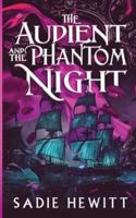 The Audient and The Phantom Night