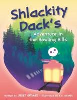 Shlackity Dack's Adventure in the Howling Hills