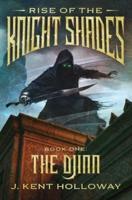 Rise of the Knightshades: The Djinn
