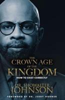 The Crown Age Of The Kingdom