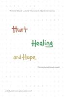Hurt, Healing, and Hope