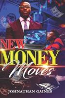New Money Moves