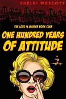 One Hundred Years Of Attitude