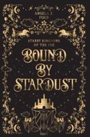 Bound by Stardust