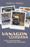 Vanagon to Louisiana