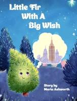 Little Fir With A Big Wish