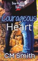 Courageous Heart