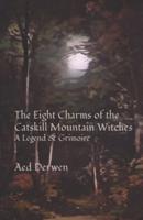 The Eight Charms of the Catskill Mountain Witches