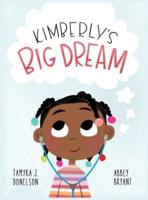 Kimberly's Big Dream