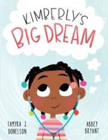 Kimberly's Big Dream