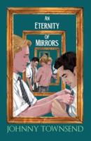 An Eternity of Mirrors