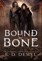 Bound By Bone