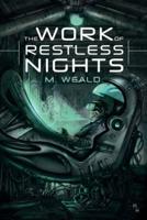 The Work of Restless Nights