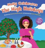 Holly Celebrates the High Holidays
