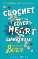 Crochet Your Way to a Buyer's Heart With Amigurumi