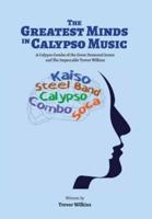 The Greatest Minds In Calypso Music