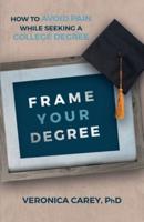Frame Your Degree