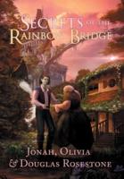 Secrets of the Rainbow Bridge The Fire of Ionracas