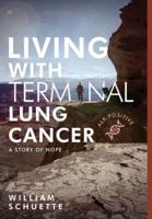 Living With Terminal Lung Cancer