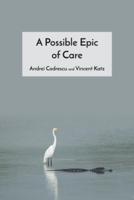 A Possible Epic of Care