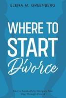 Where To Start - Divorce