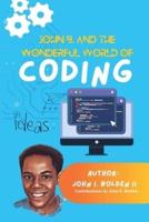 John B. And the Wonderful World of Coding