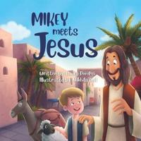 Mikey Meets Jesus