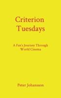 Criterion Tuesdays