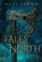 Tales From the North