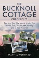 The Bucknoll Cottage Chronicles