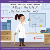 A Day in the Life of Lilly the Lab Technician