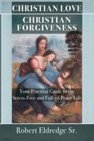 Christian Love Christian Forgiveness