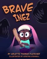 Brave Inez