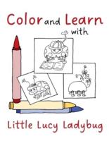 Color and Learn With Little Lucy Ladybug