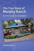 The True Story of Murphy Ranch