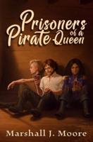 Prisoners of a Pirate Queen