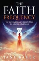 The Faith Frequency