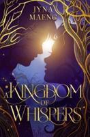 A Kingdom of Whispers
