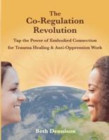 The Co-Regulation Revolution