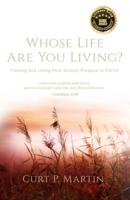 Whose Life Are You Living?