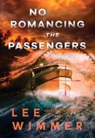 NO ROMANCING THE PASSENGERS - Obsessed Intentions Book One