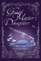 The Guild Master's Daughter