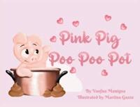 Pink Pig Poo Poo Pot