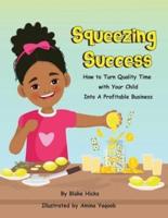 Squeezing Success